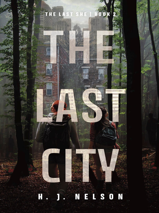 Title details for The Last City by H.J.  Nelson - Wait list